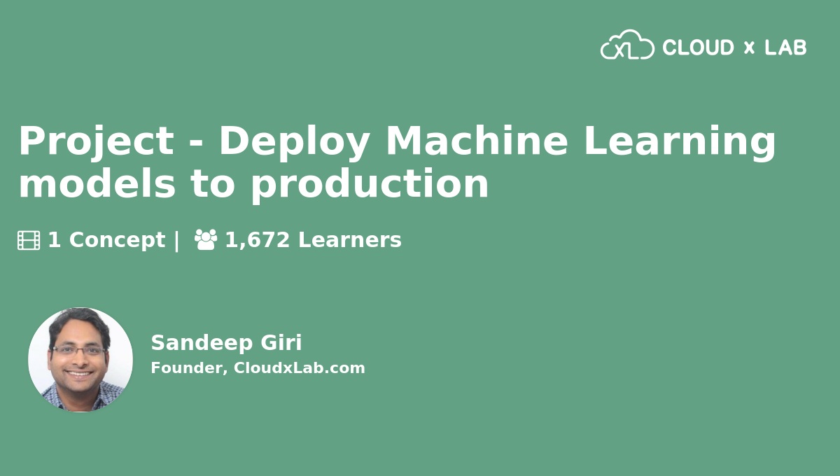 Project - Deploy Machine Learning Models To Production | CloudxLab