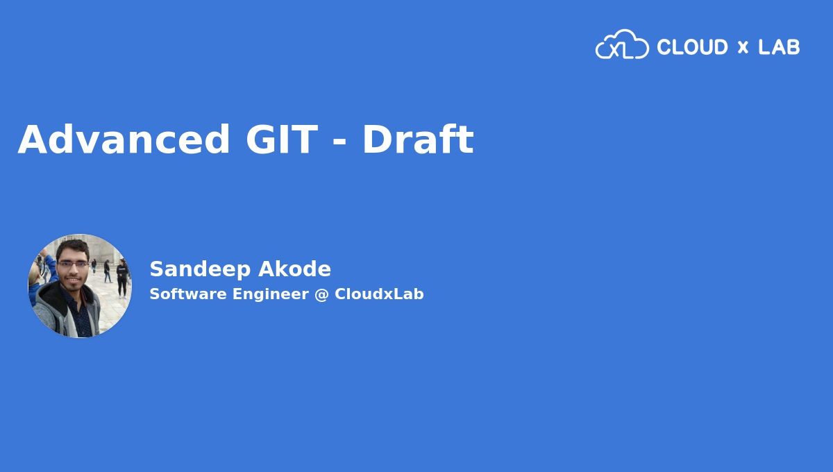 Advanced git draft cloudxlab