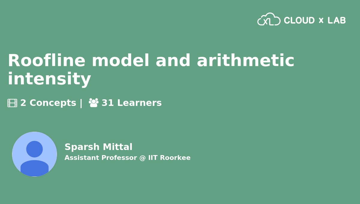 Roofline model and arithmetic intensity | CloudxLab